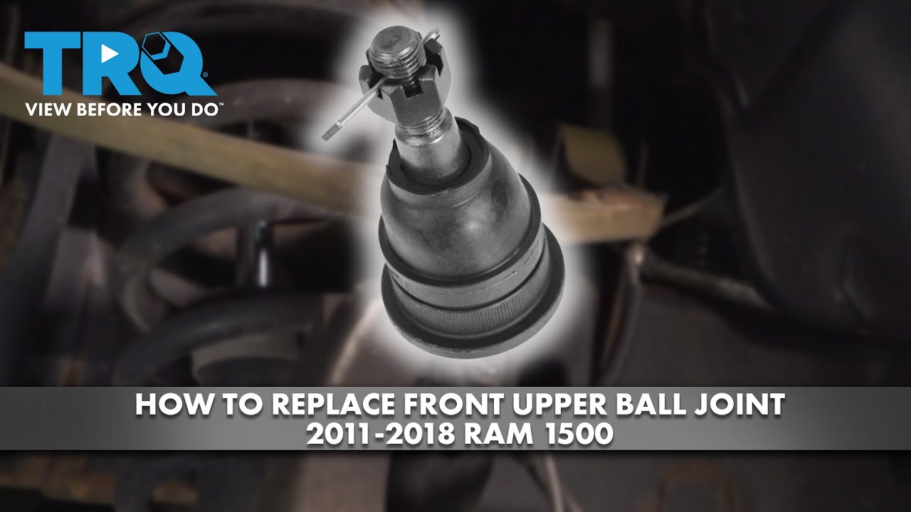 How to Replace Front Upper Ball Joint 20112018 Ram 1500 1A Auto