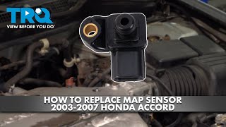 How to Replace MAP Sensor 2003-2007 Honda Accord 1A Auto