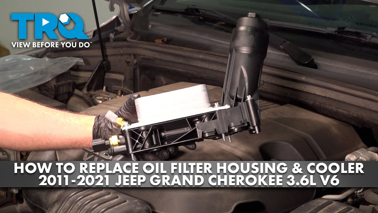 How to Replace Oil Filter Housing and Cooler 20112021 Jeep Grand