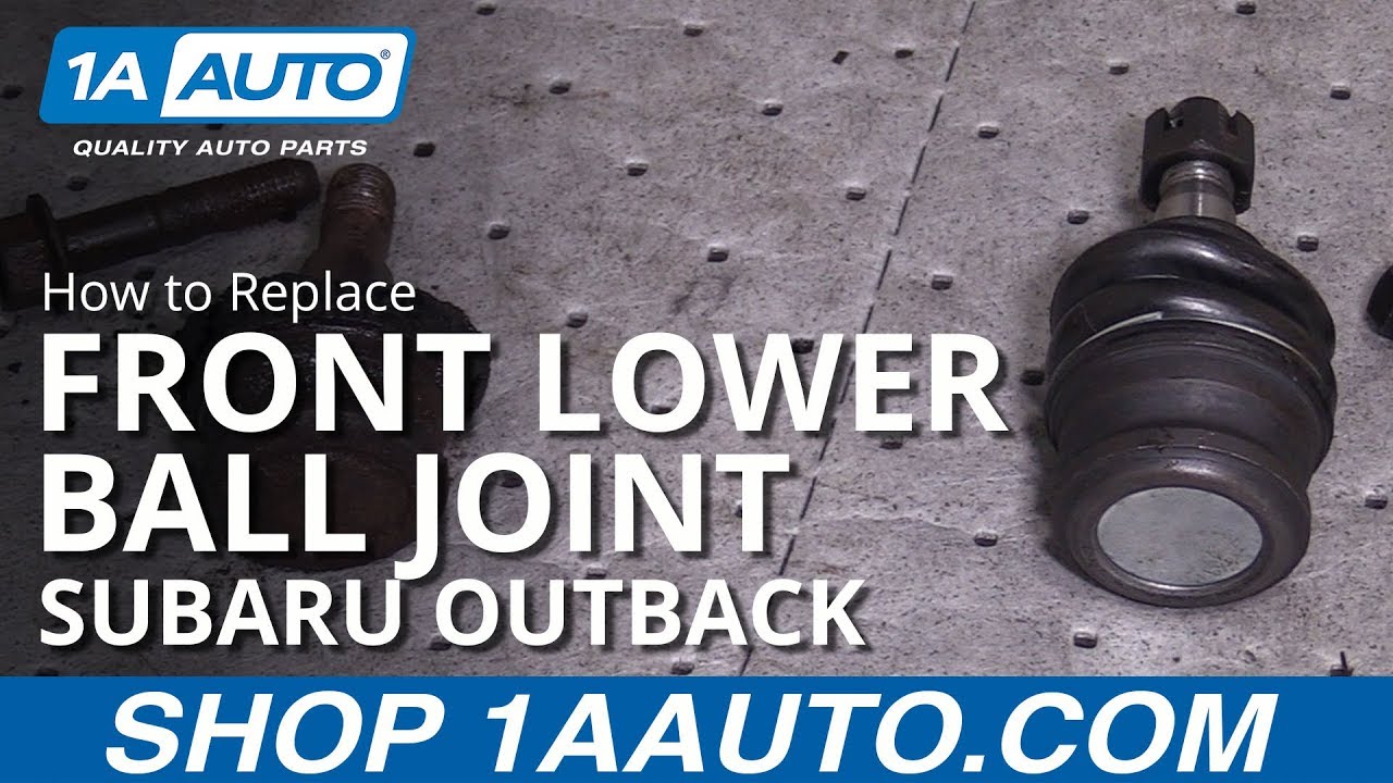 How to Replace Lower Ball Joint 0017 Subaru Outback 1A Auto