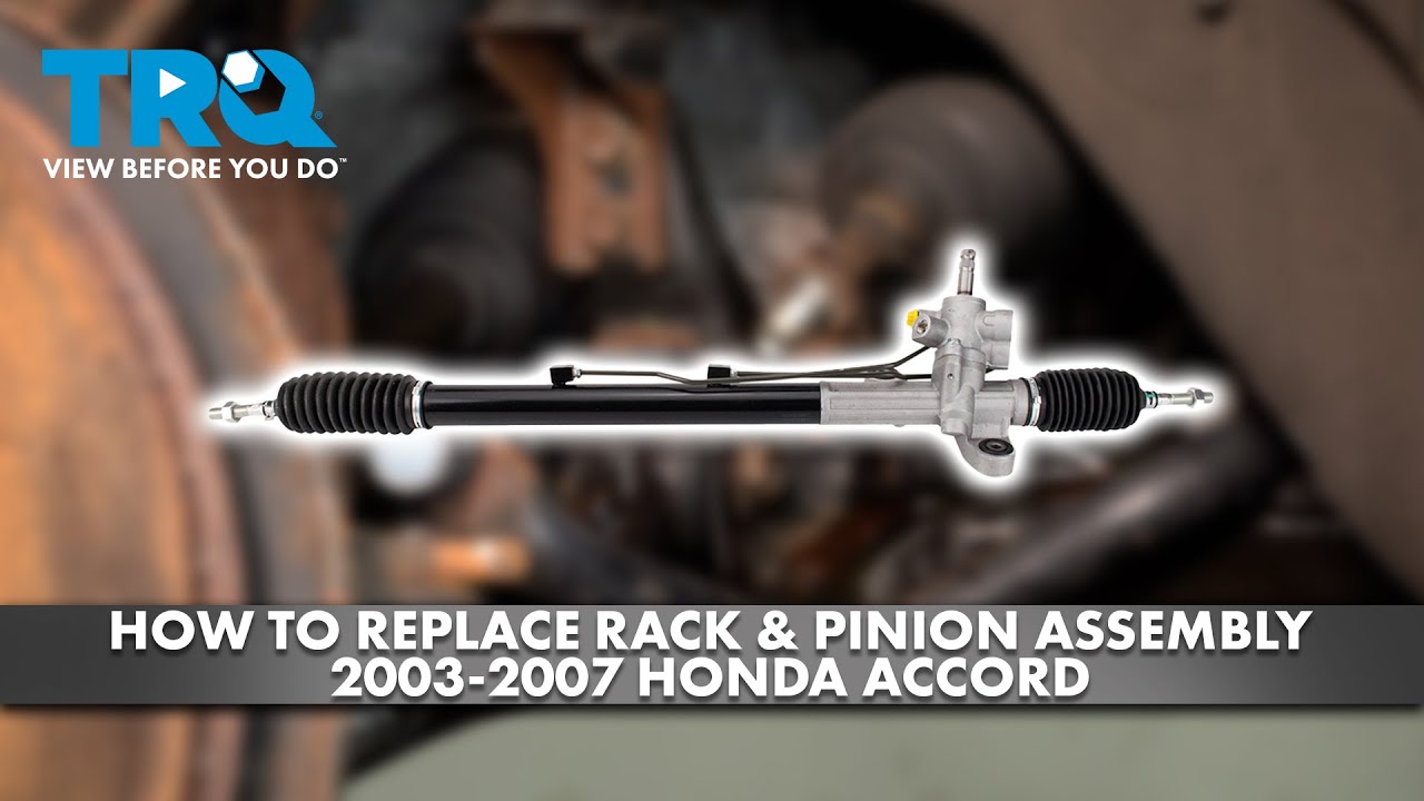 How to Replace Rack Pinion Assembly 20032007 Honda Accord 1A Auto