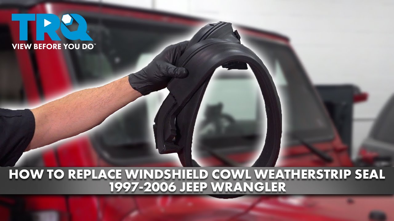 How to Replace Windshield Cowl Weatherstrip Seal 19972006 Jeep Wrangler 1A Auto
