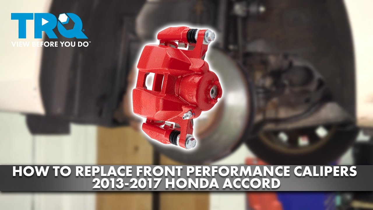 How to Replace Front Performance Calipers 2013-2017 Honda Accord | 1A Auto