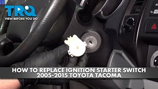 How to Replace Ignition Starter Switch 2005-2015 Toyota Tacoma 1A Auto