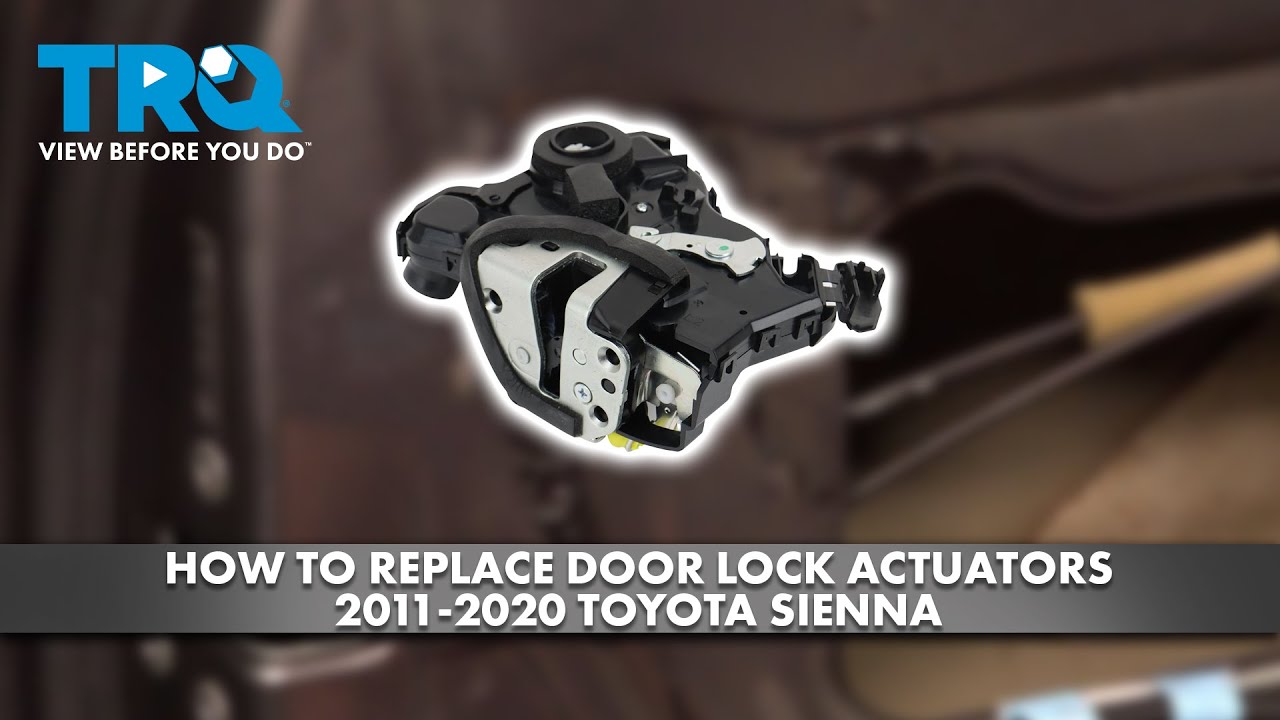 How to Replace Door Lock Actuators 20112020 Toyota Sienna 1A Auto