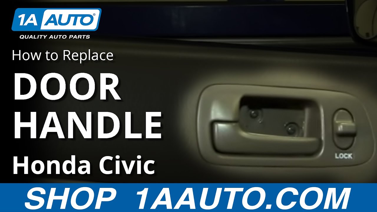 How to Replace Inside Door Handle 200105 Honda Civic 1A Auto