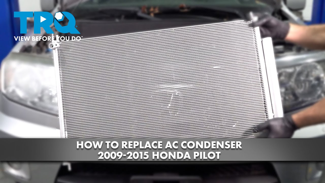 How to Replace AC Condenser 20092015 Honda Pilot 1A Auto