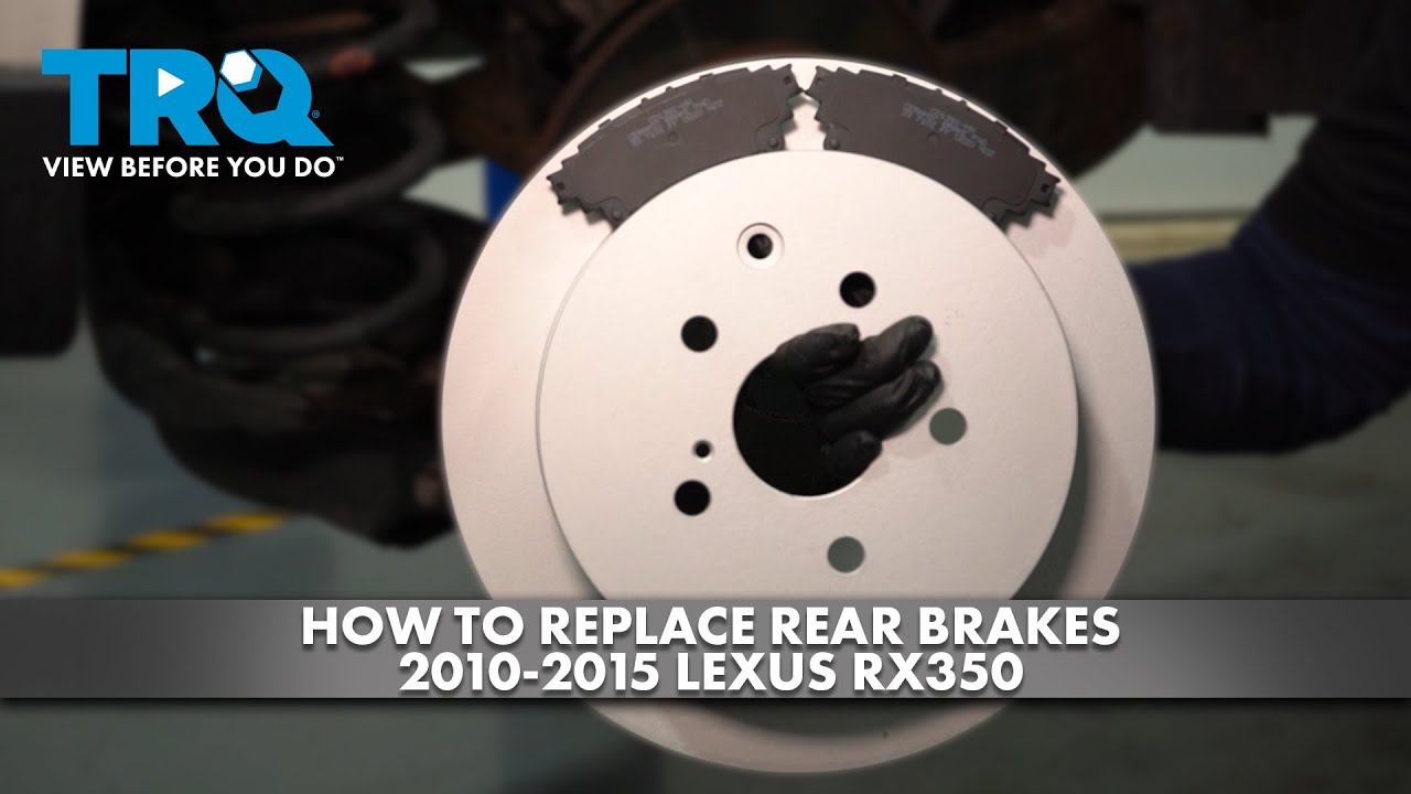 How to Replace Rear Brakes 2010-2015 Lexus RX350