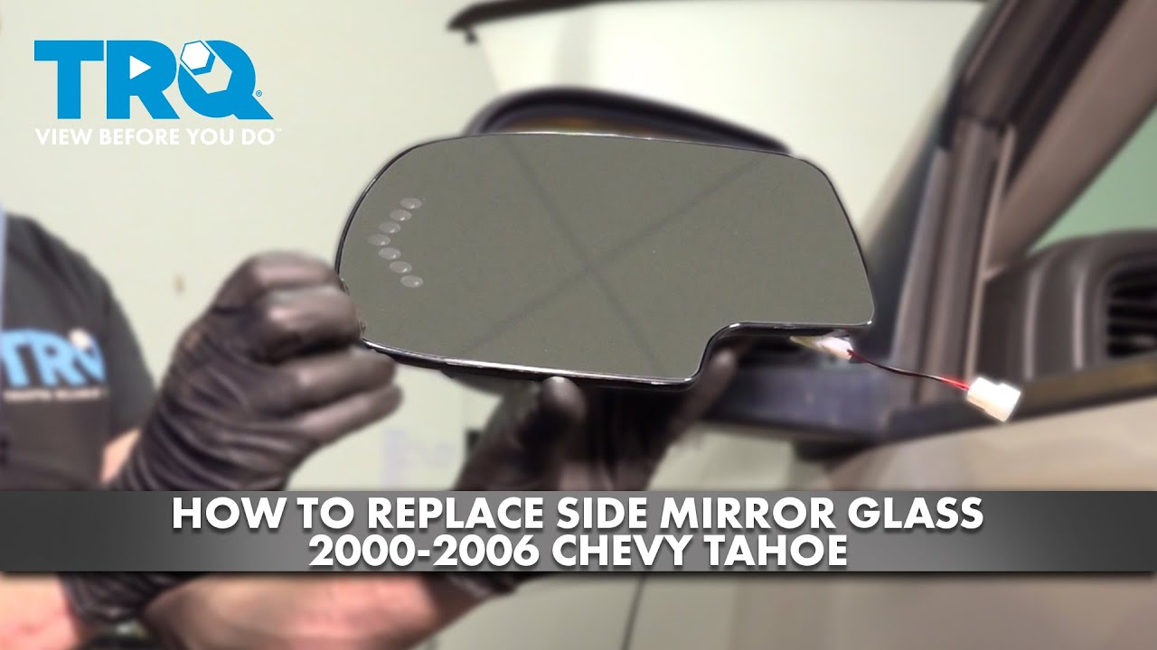 How to Replace Side Mirror Glass 20002006 Chevy Tahoe 1A Auto