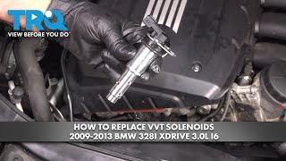 How to Replace VVT Solenoids 2009-2013 BMW 328i xDrive 30L I6 1A Auto