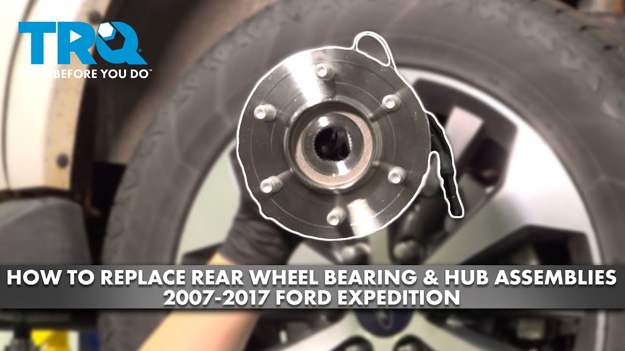 How to Replace Rear Wheel Bearing Hub Assemblies 20072017 Ford Expedition 1A Auto
