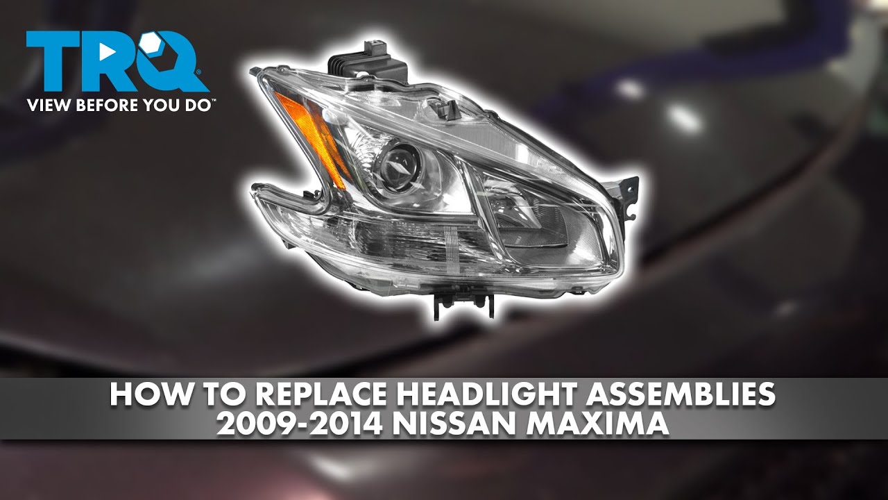 How to Replace Headlight Assemblies 20092014 Nissan Maxima 1A Auto