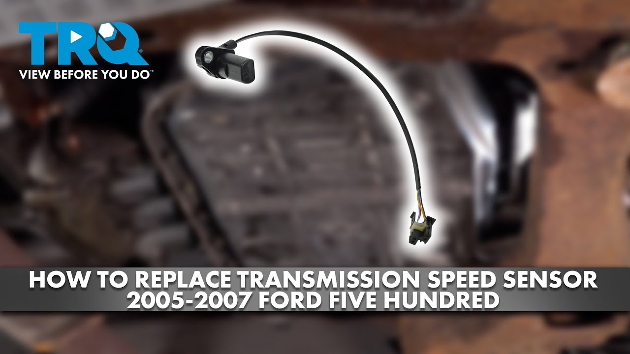 How to Replace Transmission Speed Sensor 20052007 Ford Five Hundred