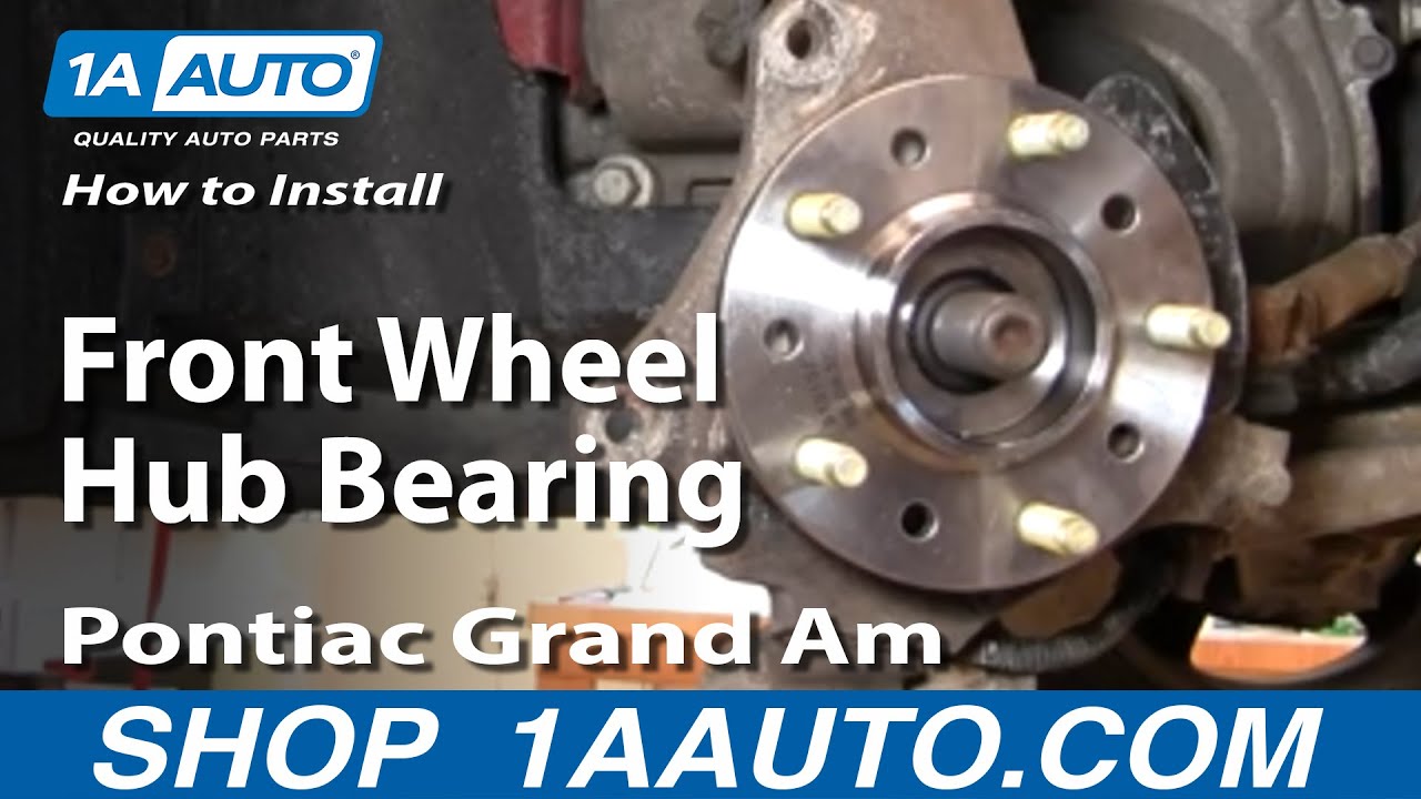 How to Replace Wheel Bearing Hub Assembly 19992005 Pontiac Grand Am 1A Auto