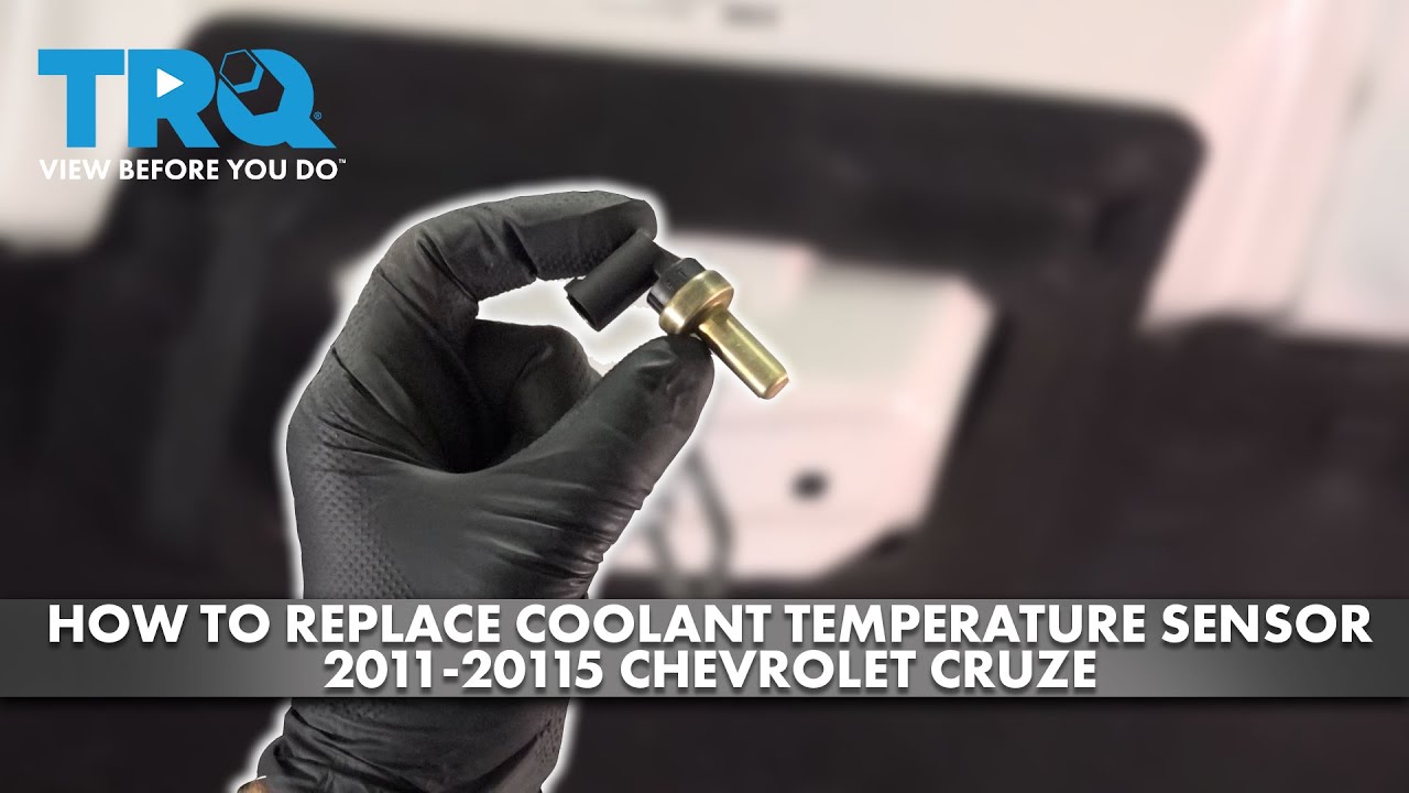 How to Replace Coolant Temperature Sensor 20112015 Chevrolet Cruze