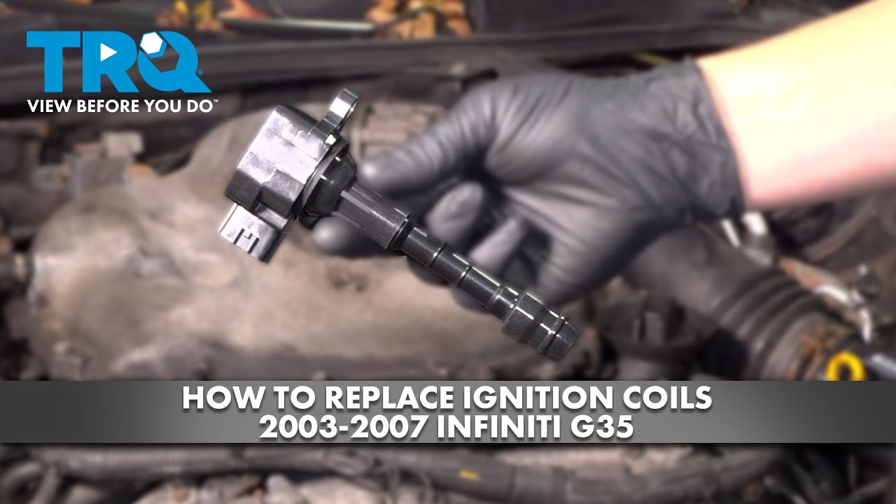 How to Replace Ignition Coils 20032007 Infiniti G35 1A Auto