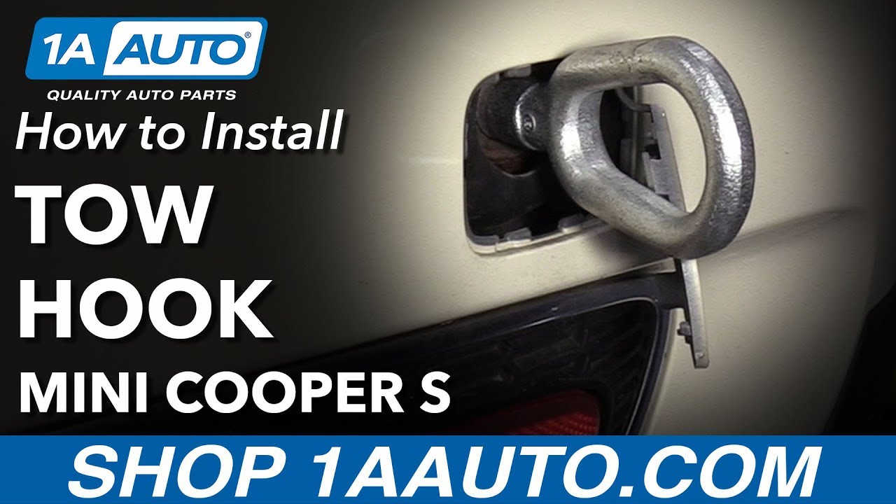 How to Install Tow Hook 200713 Mini Cooper S 1A Auto