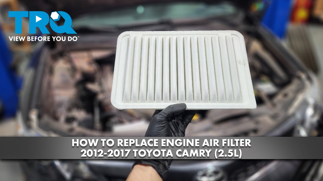 How to Replace Engine Air Filter 2012 2017 Toyota Camry 2 5L | 1A Auto