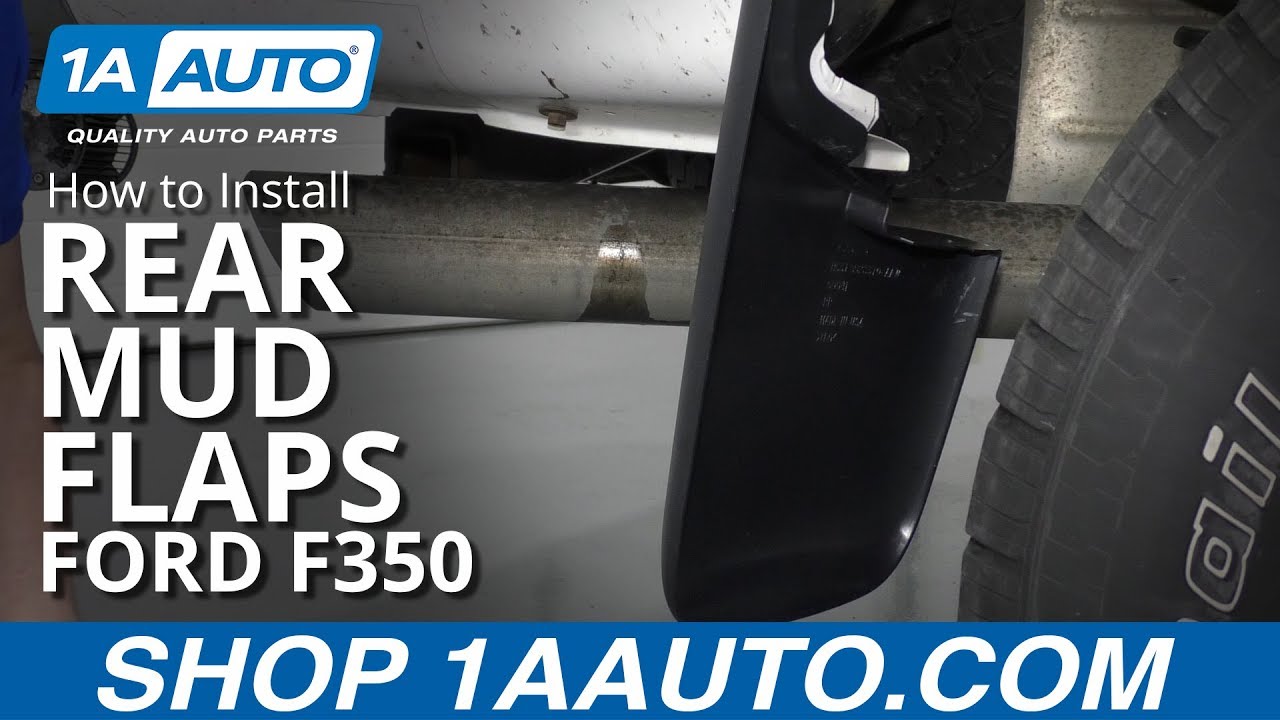 How to Install Rear Mud Flaps 201115 Ford F350 1A Auto