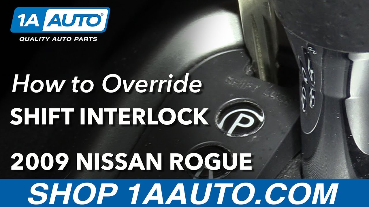 What Do When Your Nissan Rogue Will Not Shift Out Of Park 1A Auto