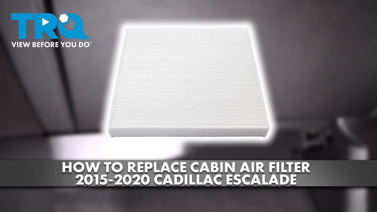 How to Replace Cabin Air Filter 20152020 Cadillac Escalade 1A Auto