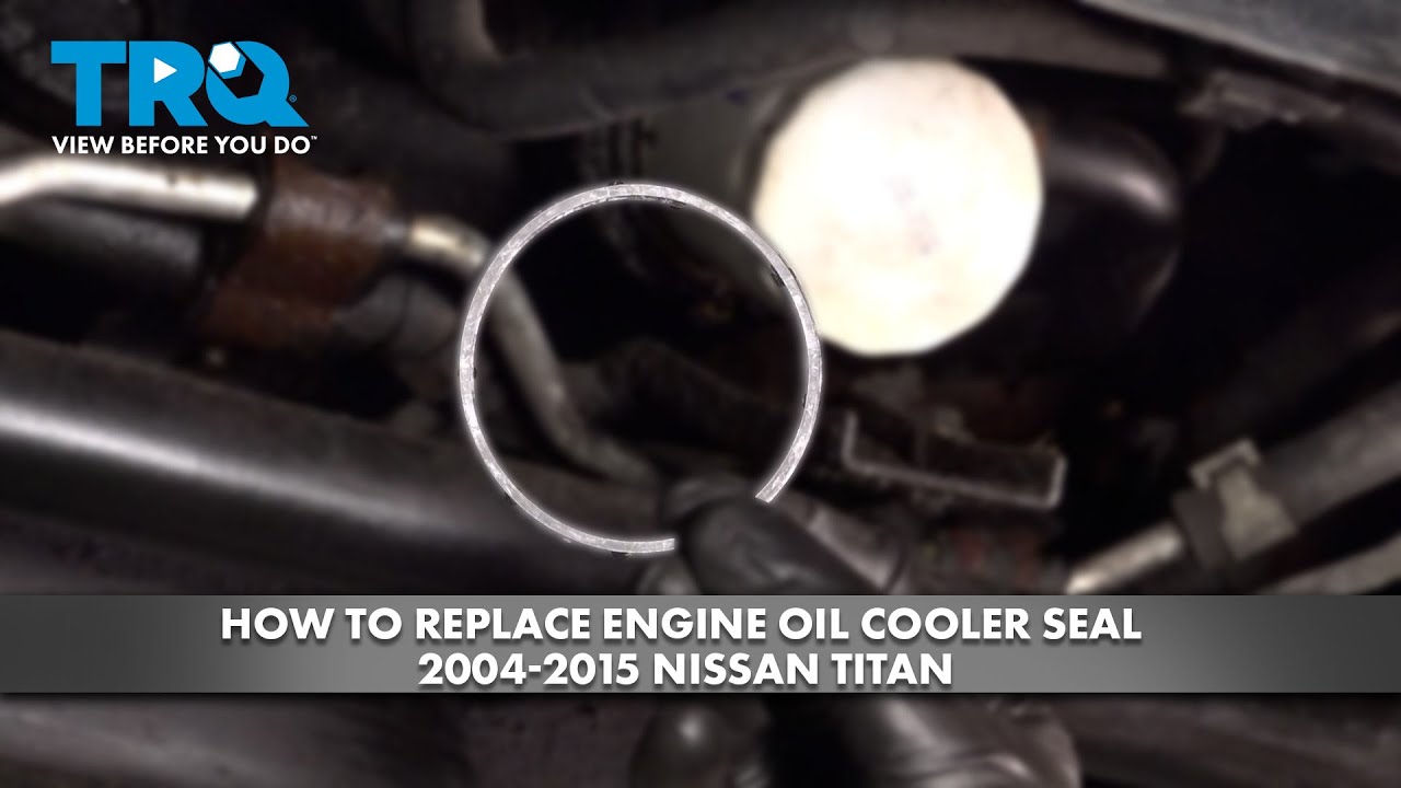 How to Replace Engine Oil Cooler Seal 20042015 Nissan Titan 1A Auto