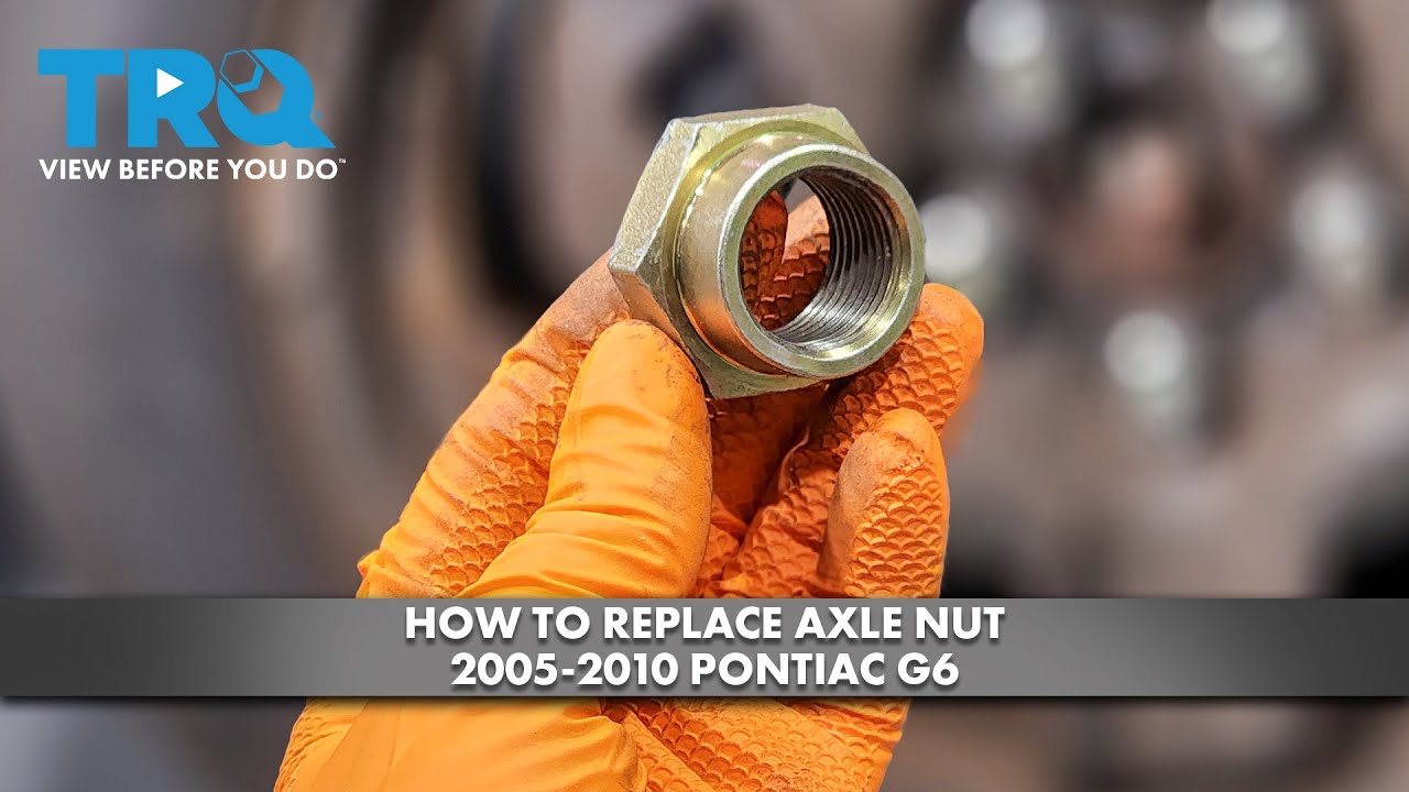 How to Replace Axle Nut 20052010 Pontiac G6 1A Auto