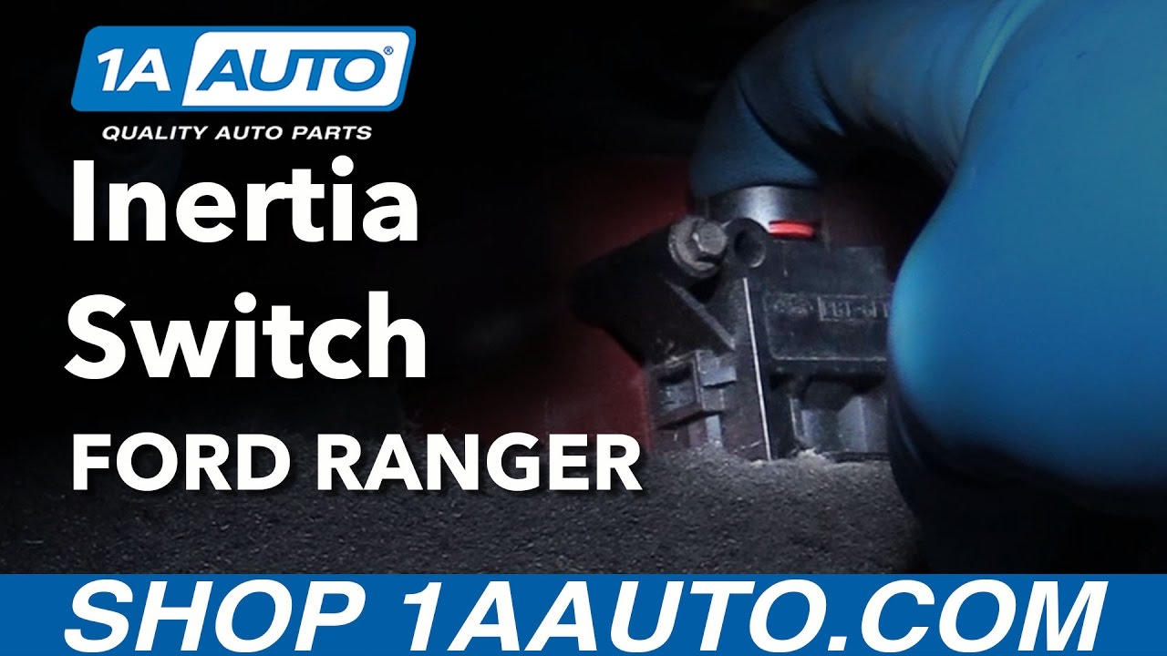 Inertia Switch Explained Removed and Replaced 9812 Ford Ranger 1A Auto