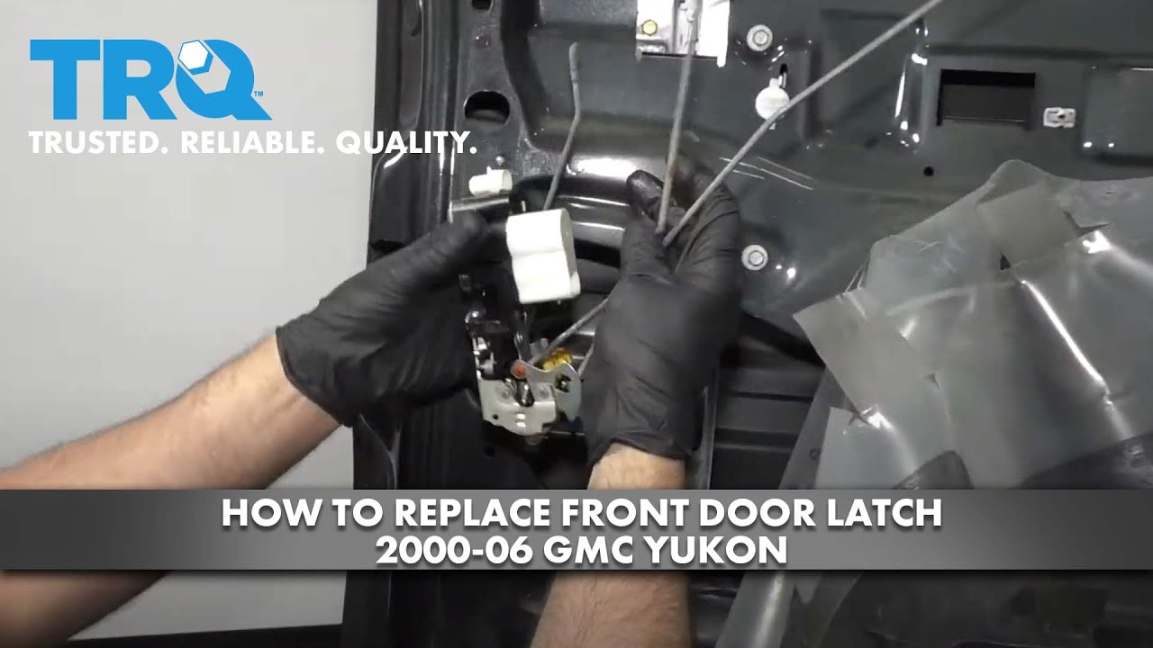 How to Replace Front Door Latch 200006 GMC Yukon 1A Auto