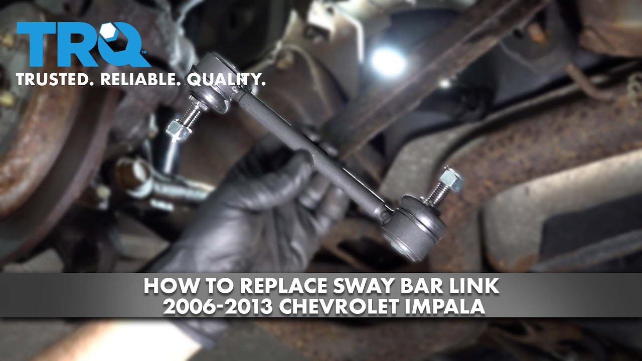 How to Replace Sway Bar Link 20062013 Chevrolet Impala 1A Auto