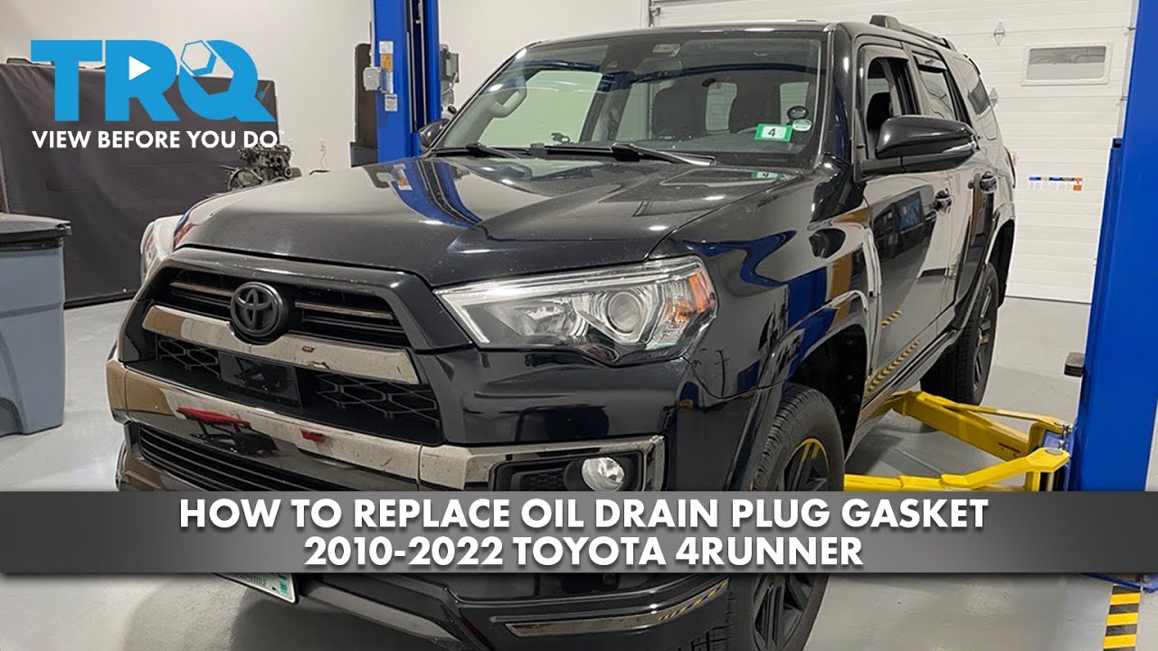 How to Replace Oil Drain Plug Gasket 20102022 Toyota 4Runner 1A Auto
