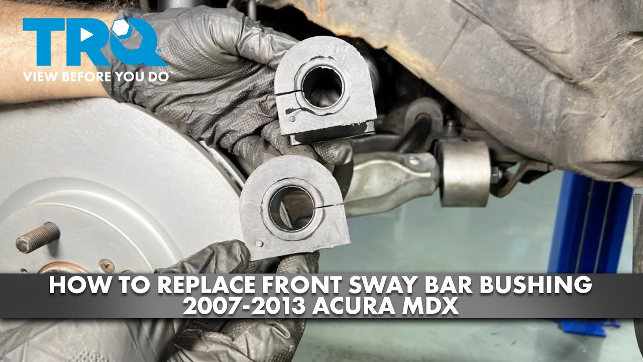 How to Replace Front Sway Bar Bushing 20072013 Acura MDX 1A Auto