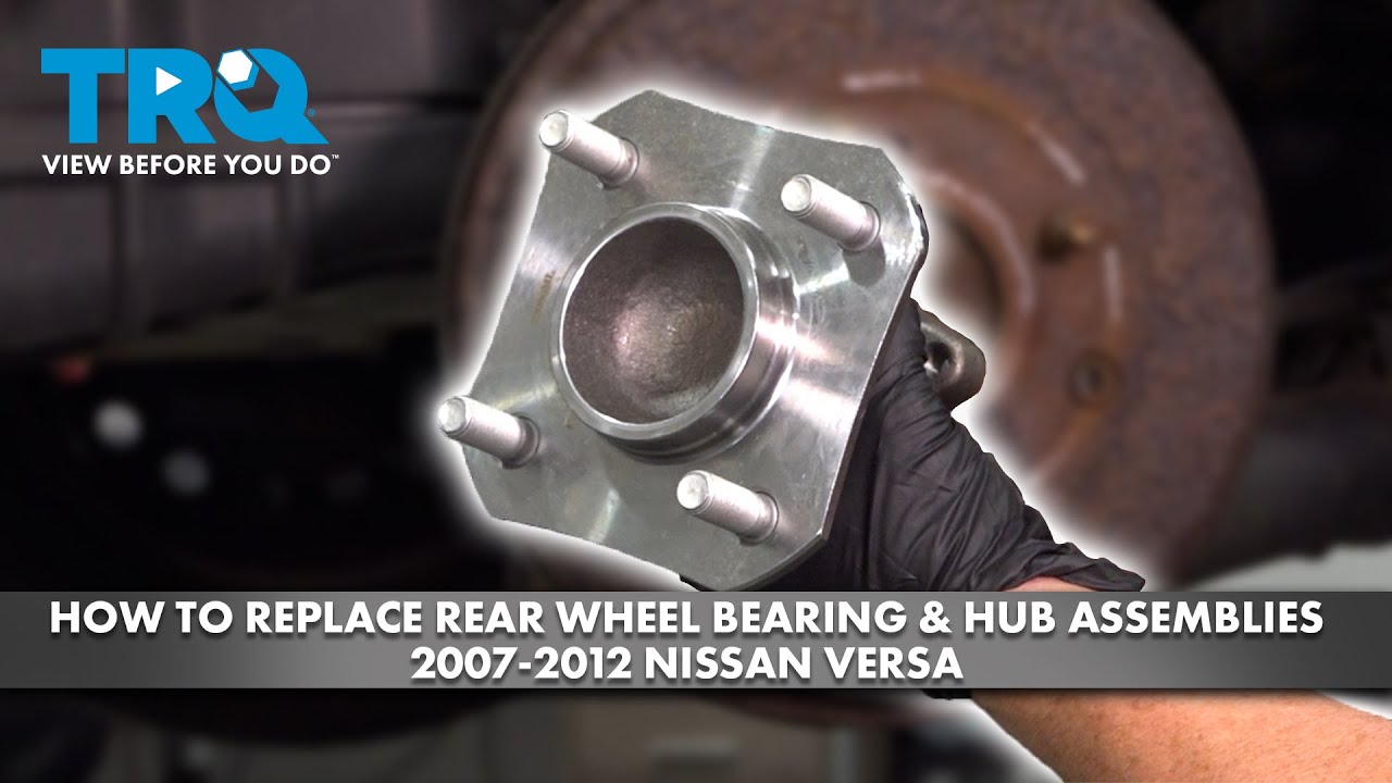 How to Replace Rear Wheel Bearing Hub Assemblies 20072012 Nissan Versa 1A Auto