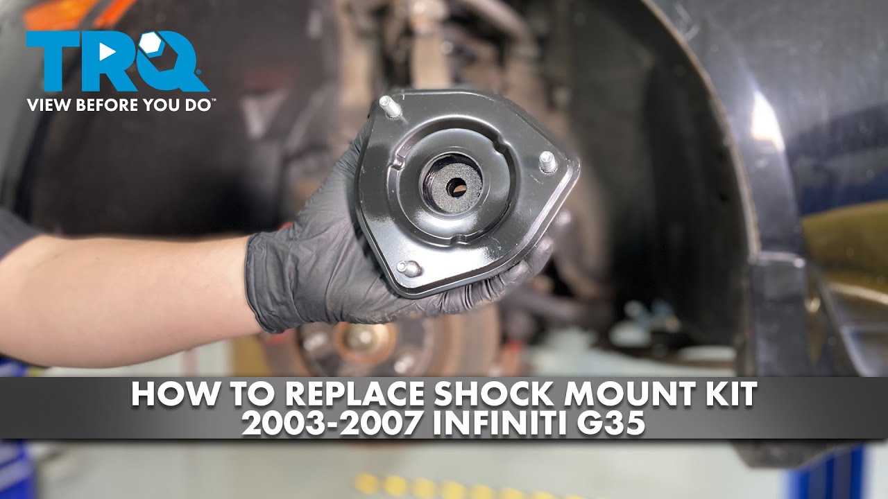 How to Replace Front Shock Mount Kit 20032007 Infiniti G35 1A Auto