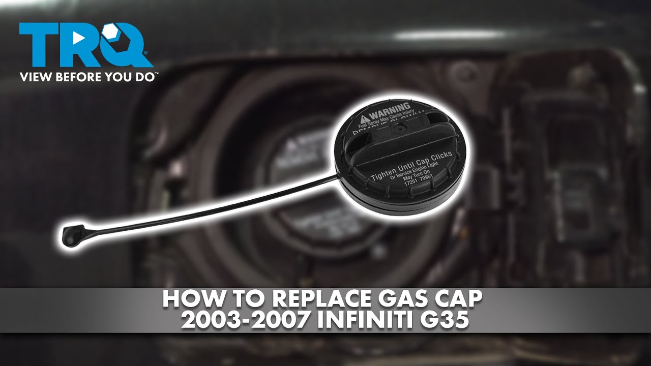 How to Replace Gas Cap 20032007 Infiniti G35 1A Auto