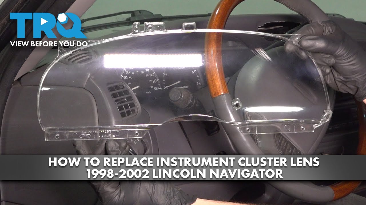How to Replace Instrument Cluster Lens 19982002 Lincoln Navigator 1A