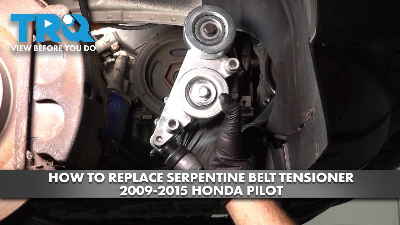 How to Replace Serpentine Belt Tensioner 20092015 Honda Pilot 1A Auto