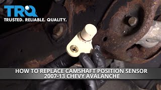 How To Replace Camshaft Position Sensor 2007-13 Chevy Avalanche 1A Auto