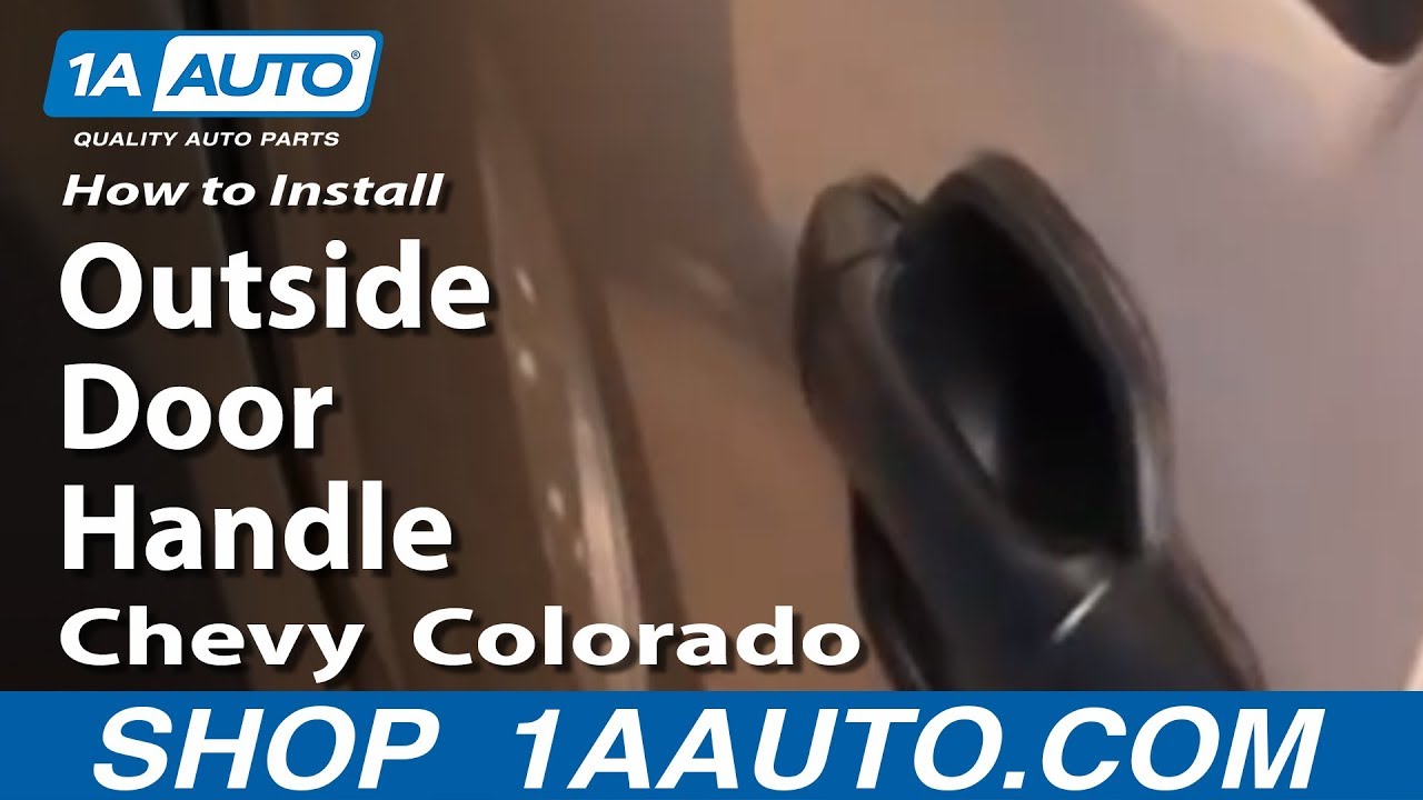 How to Replace Exterior Door Handle 2004-11 Chevy Colorado | 1A Auto