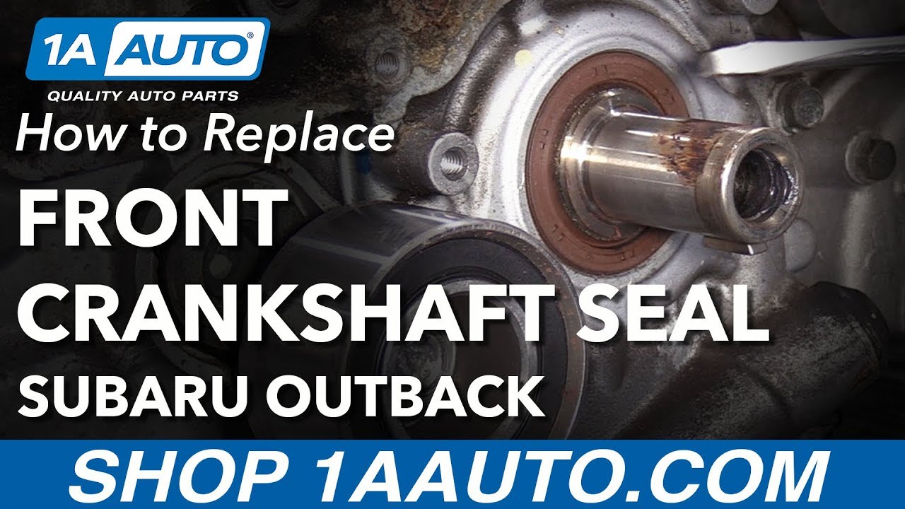 How to Replace Crankshaft Seal 200409 Subaru Outback 1A Auto