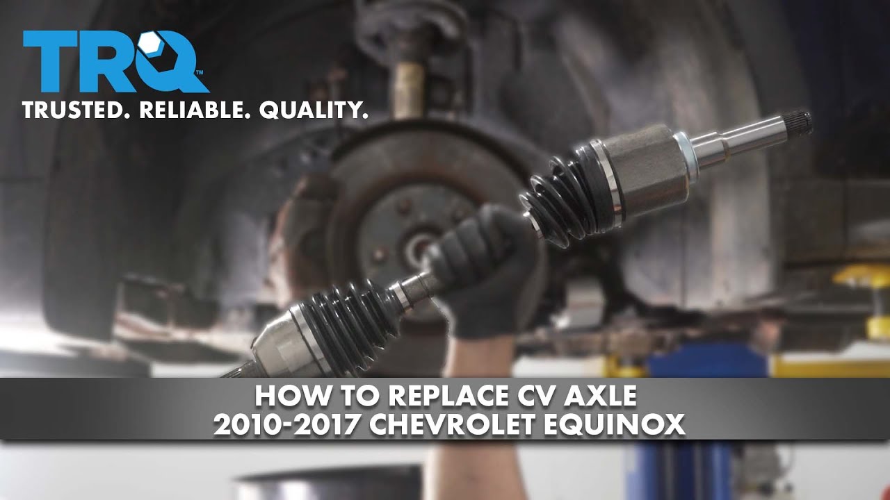 How to replace CV Axle 20102017 Chevrolet Equinox 1A Auto
