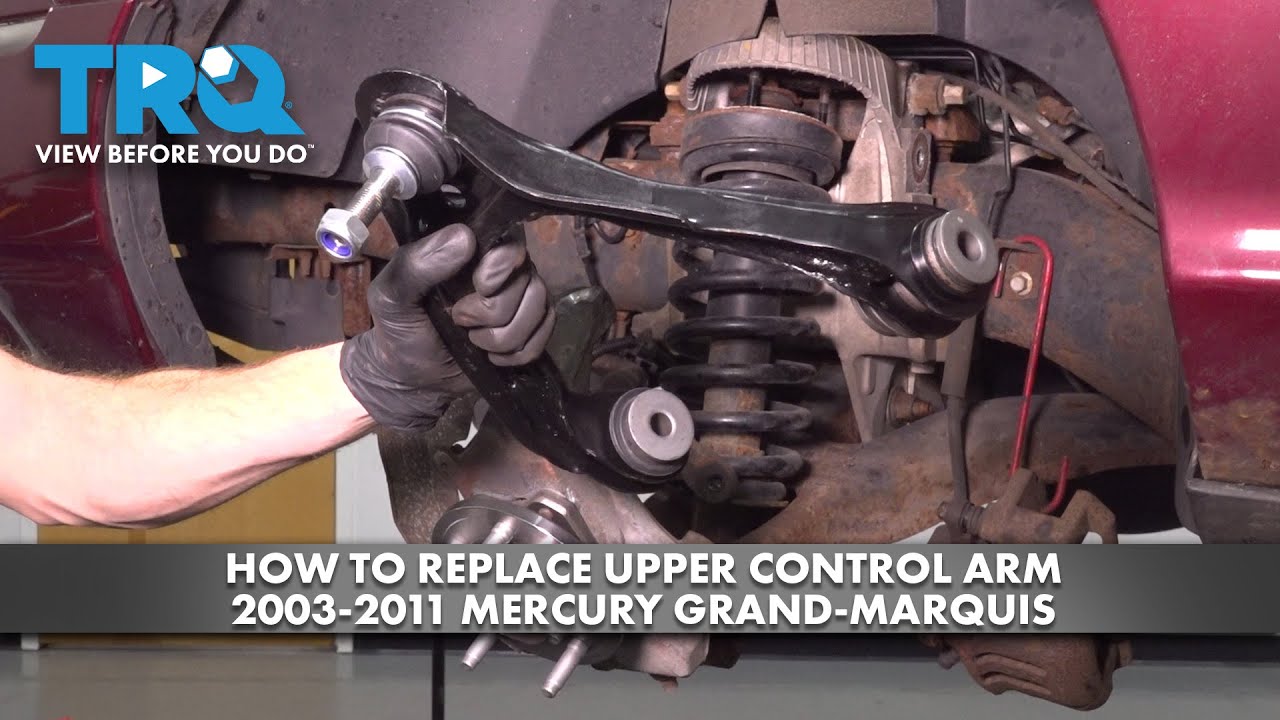 How To Replace Upper Control Arm 20032011 Mercury Grand Marquis 1A Auto