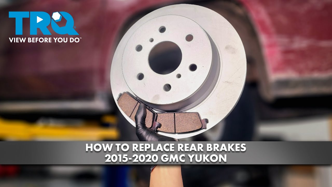 How to Replace Rear Brakes 20152020 GMC Yukon 1A Auto