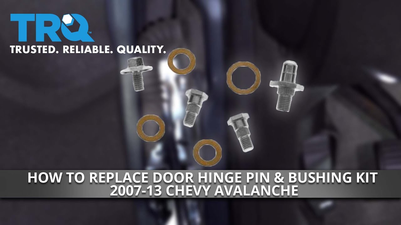 How To Replace Door Hinge Pin Bushing Kit 200713 Chevy Avalanche 1A Auto