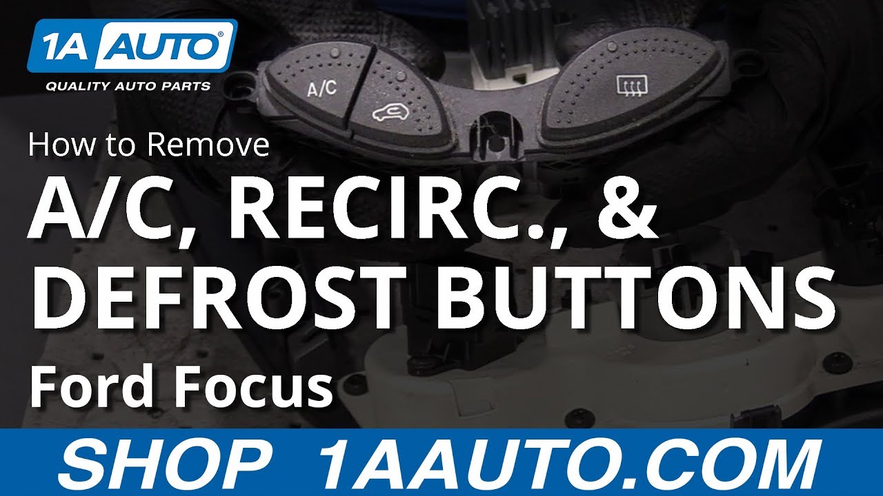 How to Remove AC Recirculate Defrost Buttons 2000-04 Ford Focus | 1A Auto