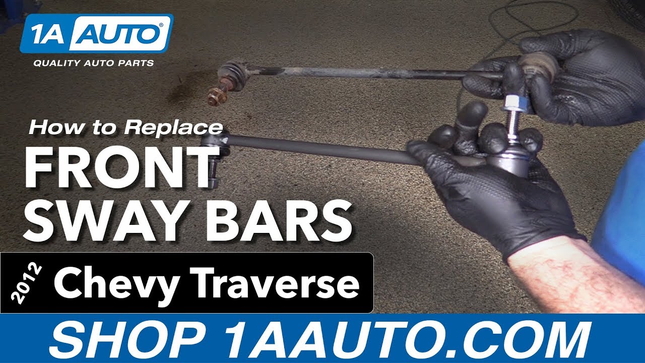 How to Replace Front Sway Bar Links 0917 Chevy Traverse 1A Auto