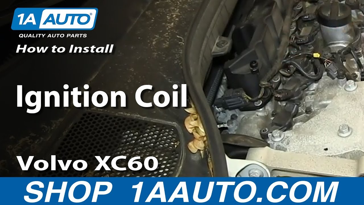 How To Replace Ignition Coil 200917 Volvo XC60 1A Auto