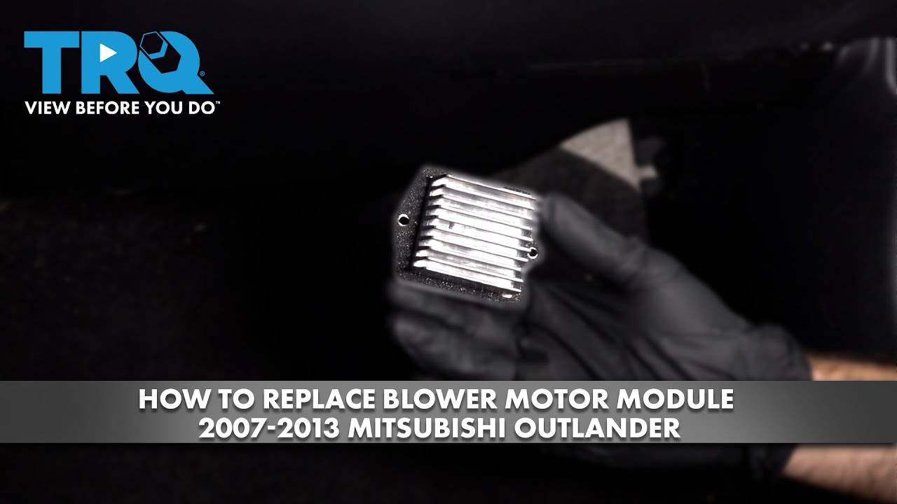 How to Replace Blower Motor Module 20072013 Mitsubishi Outlander 1A Auto